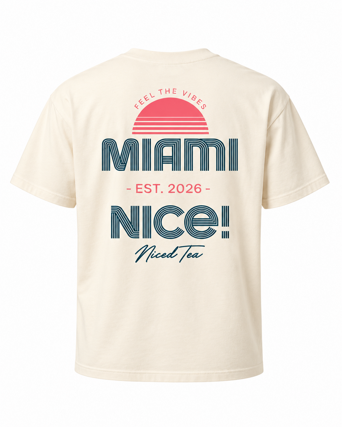 Miami Nice Niced Tea T-Shirt – Rückseite mit Feel the Vibes, pinker Sonne und Miami-Nice-Print