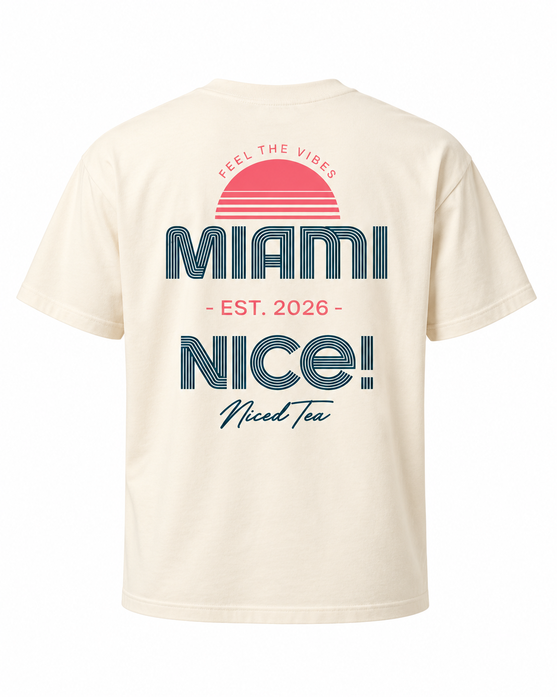 Miami Nice Niced Tea T-Shirt – Rückseite mit Feel the Vibes, pinker Sonne und Miami-Nice-Print